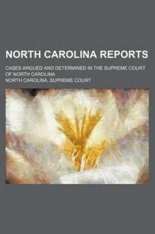 Cover of North Carolina Reports (Volume 105); Cases Argued and Determined in the Supreme Court of North Carolina