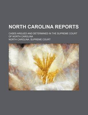 Book cover for North Carolina Reports (Volume 105); Cases Argued and Determined in the Supreme Court of North Carolina