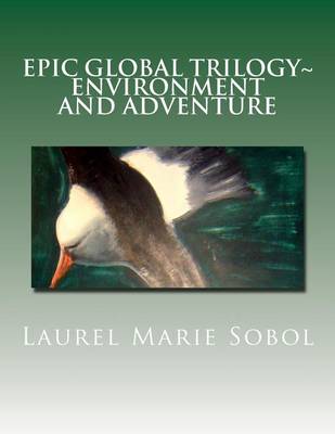Book cover for Epic Global Trilogy Environment and Adventure