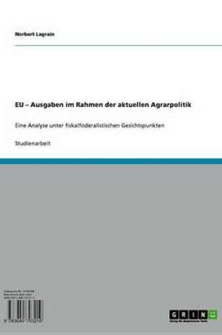 Cover of Eu - Ausgaben Im Rahmen Der Aktuellen Agrarpolitik