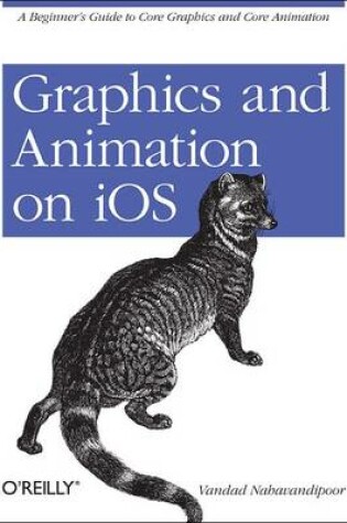 Cover of Graphics and Animation on iOS