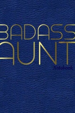 Cover of Badass Aunt Notebook