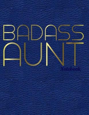 Book cover for Badass Aunt Notebook