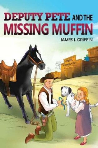 Cover of DEPUTY PETE and the MISSING MUFFIN