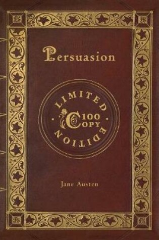 Cover of Persuasion (100 Copy Limited Edition)