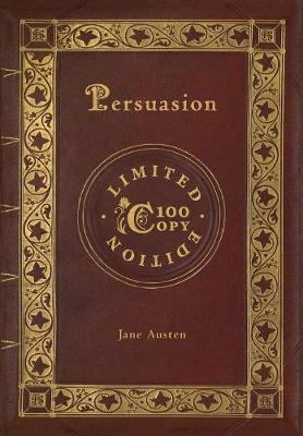 Book cover for Persuasion (100 Copy Limited Edition)