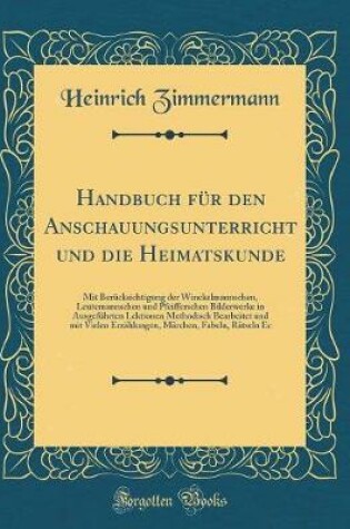 Cover of Handbuch Für Den Anschauungsunterricht Und Die Heimatskunde