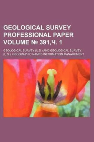 Cover of Geological Survey Professional Paper Volume 391, . 1