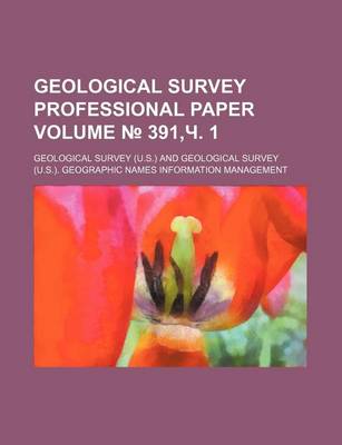 Book cover for Geological Survey Professional Paper Volume 391, . 1