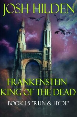 Cover of Frankenstein King of the Dead Book 1.5