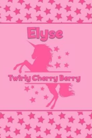 Cover of Elyse Twirly Cherry Berry