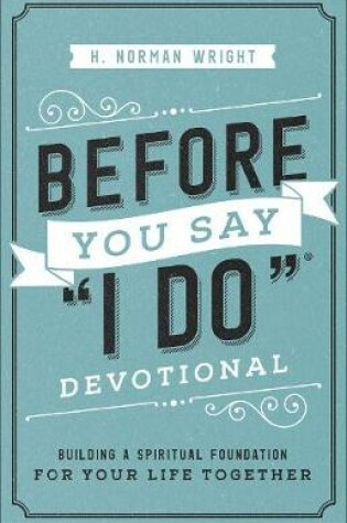 Cover of Before You Say "I Do" Devotional