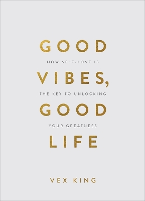 Book cover for Good Vibes, Good Life (Gift Edition)