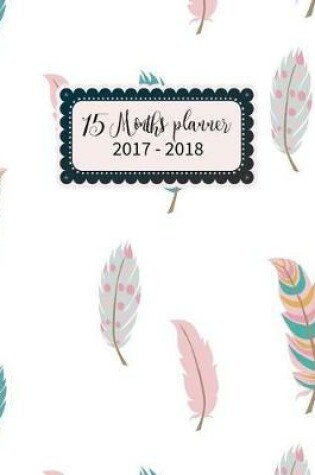 Cover of 15 Months Planner 2017-2018