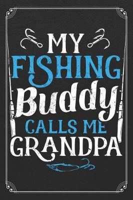Book cover for My Fishing Buddy Calls Me Grandpa