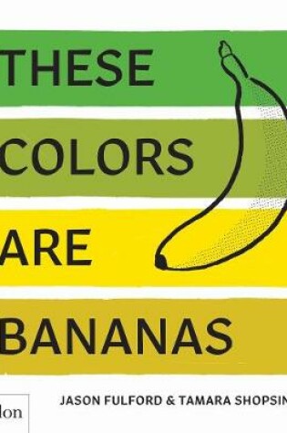 Cover of These Colors Are Bananas