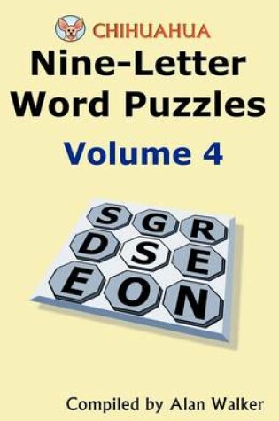 Cover of Chihuahua Nine-Letter Word Puzzles Volume 4