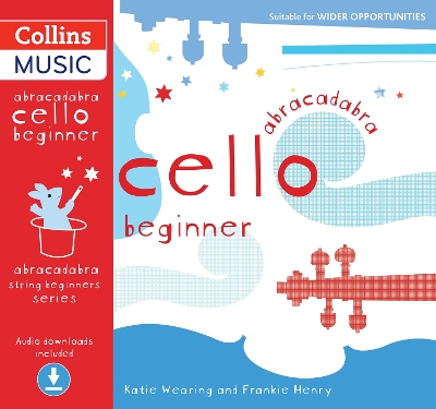 Cover of Abracadabra Cello Beginner (Pupil's book + Download)