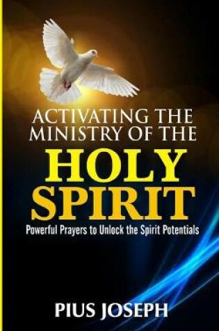 Cover of Activating the Ministry of the Holy Spirit