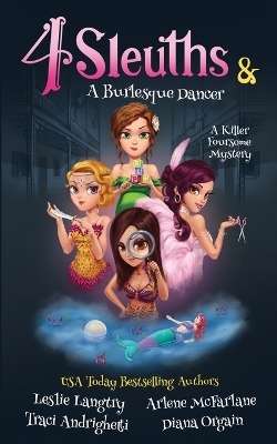 Book cover for 4 Sleuths & A Burlesque Dancer