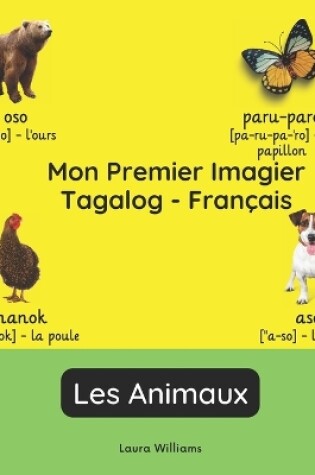 Cover of Mon Premier Imagier Tagalog-Français, Les Animaux