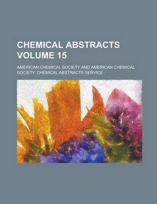 Book cover for Chemical Abstracts Volume 15