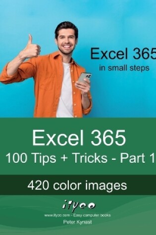 Cover of Excel 365 - 100 Tips + Tricks - Part 1