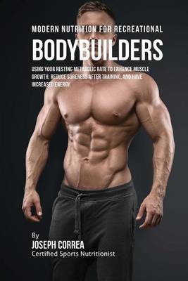 Book cover for Modern Nutrition for Recreational Bodybuilders