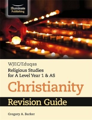 Book cover for WJEC/Eduqas Religious Studies for A Level Year 1 & AS - Christianity Revision Guide