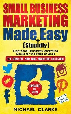 Book cover for Small Business Marketing Made (Stupidly) Easy