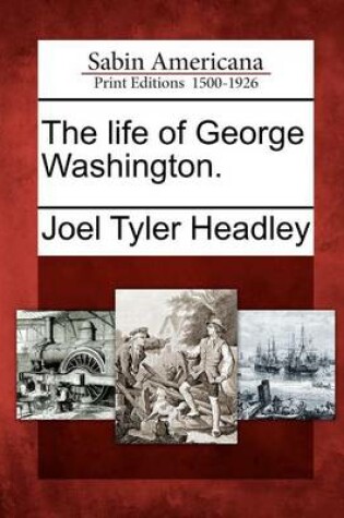 Cover of The Life of George Washington.
