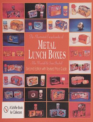 Book cover for Illustrated Encycledia of Metal Lunch Boxes