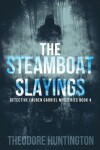 Book cover for The Steamboat Slayings