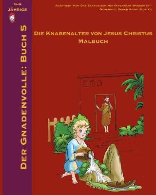 Cover of Der Knabenalter Von Jesus Malbuch