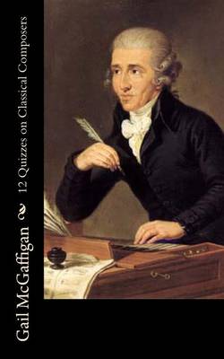 Book cover for 12 Quizzes on Classical Composers