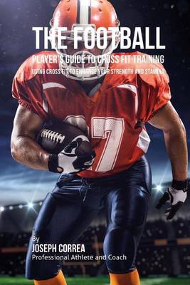 Book cover for The Football Player's Guide to Cross Fit Training