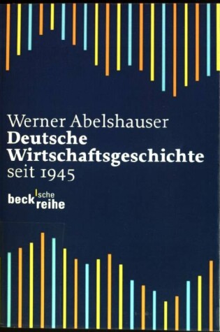 Cover of Deutsche Wirtschaftsgeschichte seit 1945