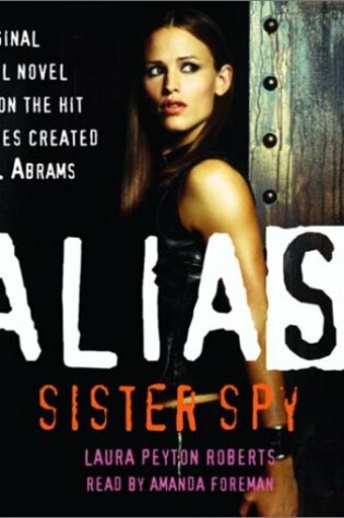 Cover of CD: Alias Prequel #4: Sister Spy