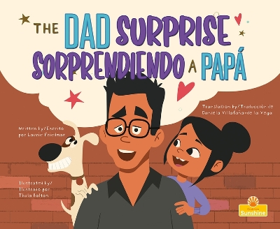 Book cover for Sorprendiendo a Papá (the Dad Surprise) Bilingual Eng/Spa