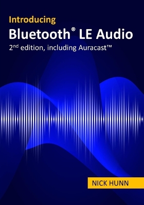 Cover of Introducing Bluetooth LE Audio (2nd edition with Auracast(TM))