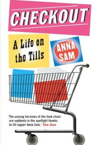 Cover of Checkout: a Life on the Tills