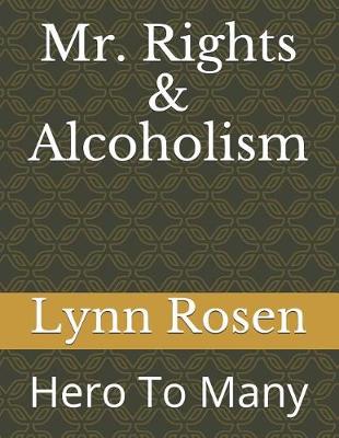 Book cover for Mr. Rights & Alcoholism