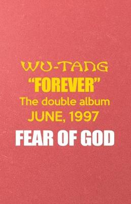 Book cover for Wu Tang Forever the Double Album Jun 1997 Fear of God A5 Lined Notebook