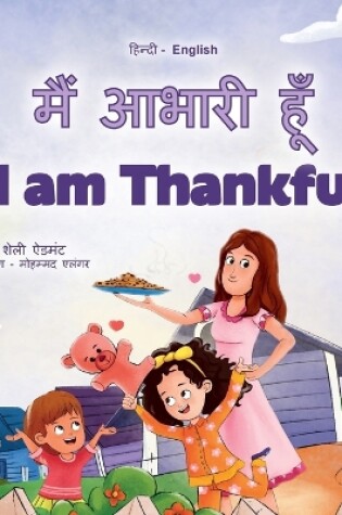 Cover of I am Thankful (Hindi English Bilingual Children's Book)