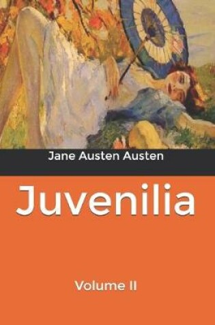 Cover of Juvenilia - Volume II