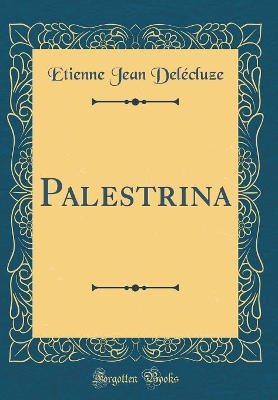 Book cover for Palestrina (Classic Reprint)