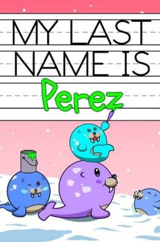 Cover of My Last Name is Perez