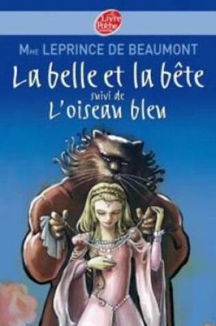 Cover of La belle et la bete + L'oiseau bleu