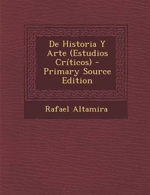 Book cover for de Historia y Arte (Estudios Criticos)