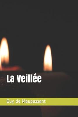 Book cover for La Veillée - annoté